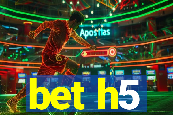 bet h5